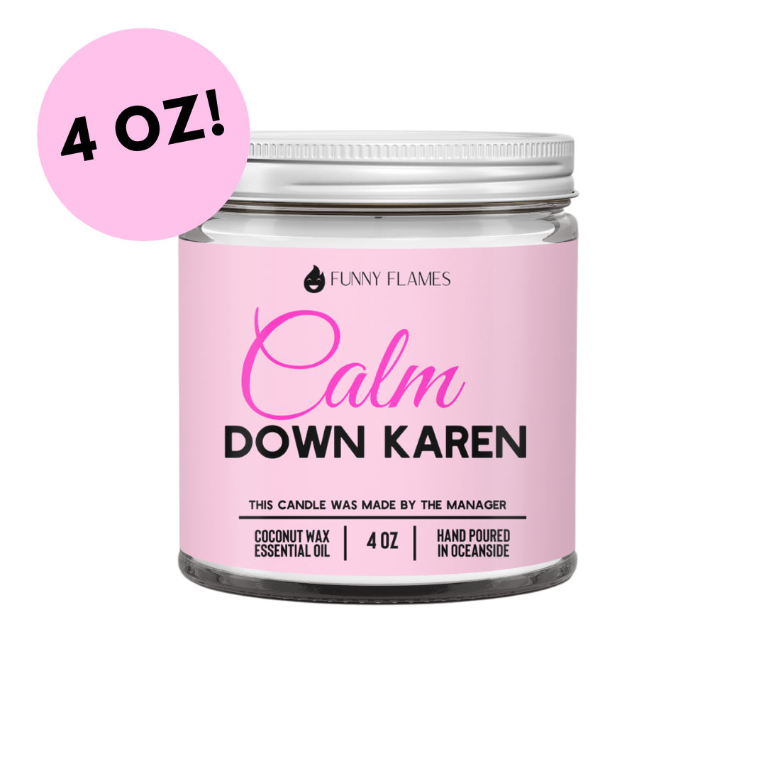 Calm down Karen candle
