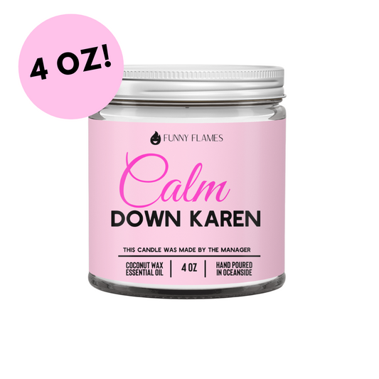 Calm down Karen candle